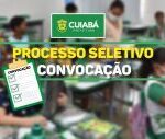 A Prefeitura de Cuiabá convoca aprovados nas funções de Professor e ASG
