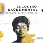 TCE-MT realiza encontro Saúde Mental – Novo Olhar para Mato Grosso
