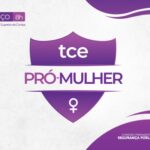 Programa TCE Pró-Mulher será lançado no dia 11 com foco no enfrentamento à violência doméstica